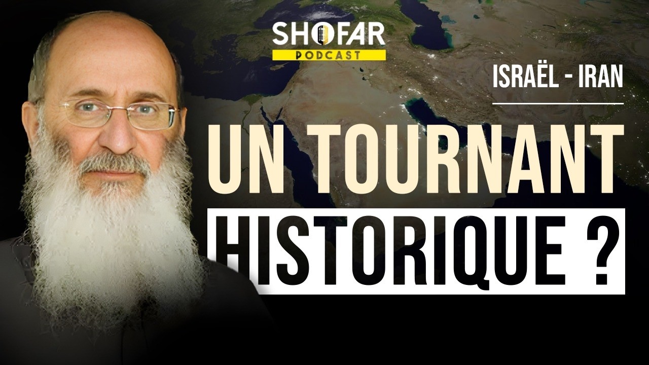 Israël – Iran : comment comprendre le moment que nous vivons ? | Podcast avec Rav Cherki