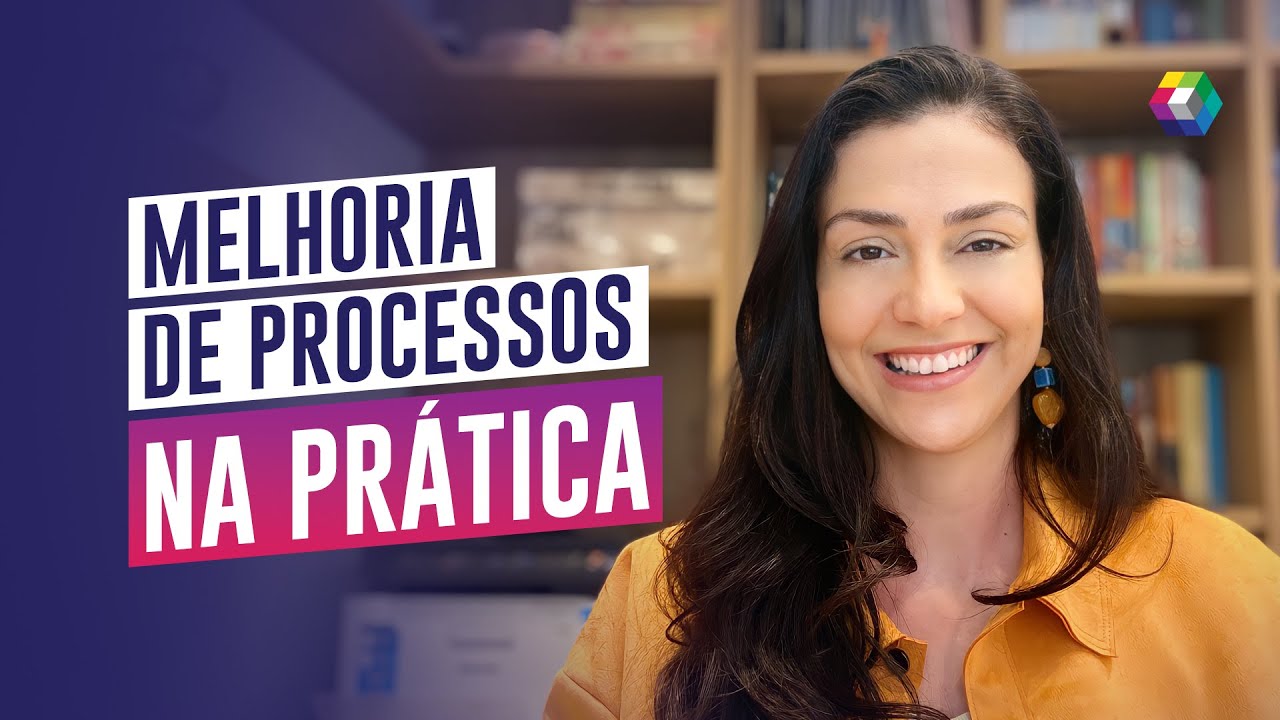 Melhoria de Processos na Prática