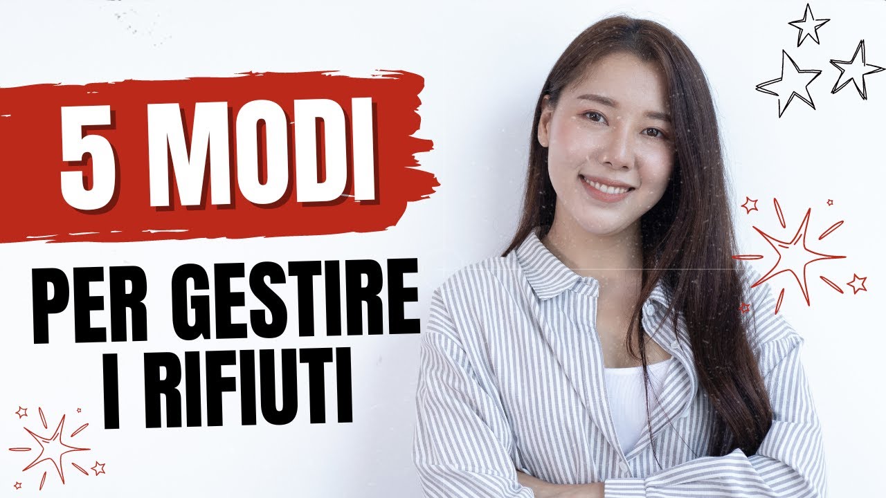 5 Modi per Gestire la Spazzatura seguendo la GERARCHIA DEI RIFIUTI