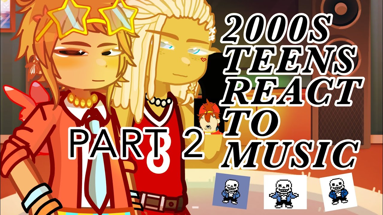 2000S TEENS REACT TO MUSIC / 2X SPEED