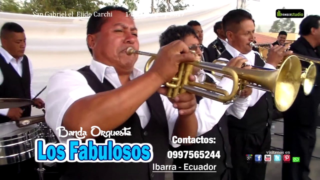 Banda Orquesta Los Fabulosos De Ibarra  San Gabriel el Ejido Carchi 14   15  01   2017