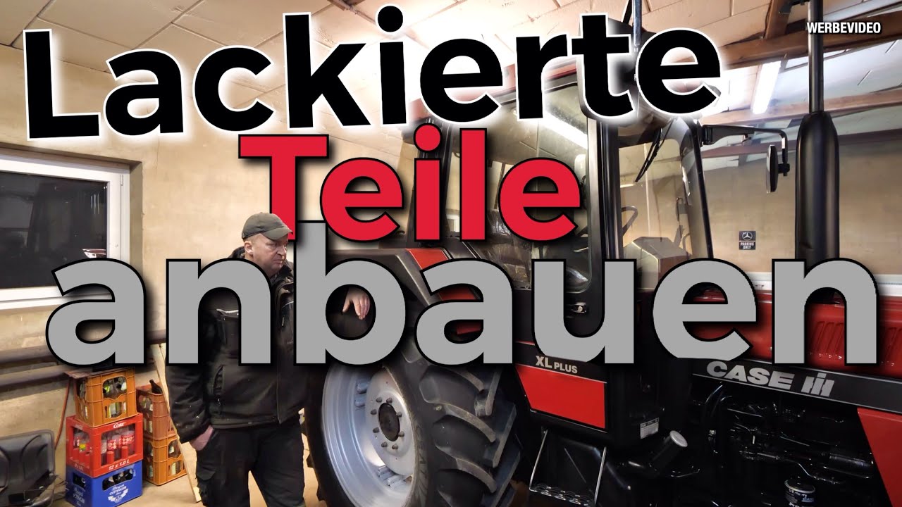 Obsthof Raddatz - Case 745XLA PLus I Die Teile vom Lackierer sind da + anbauen!