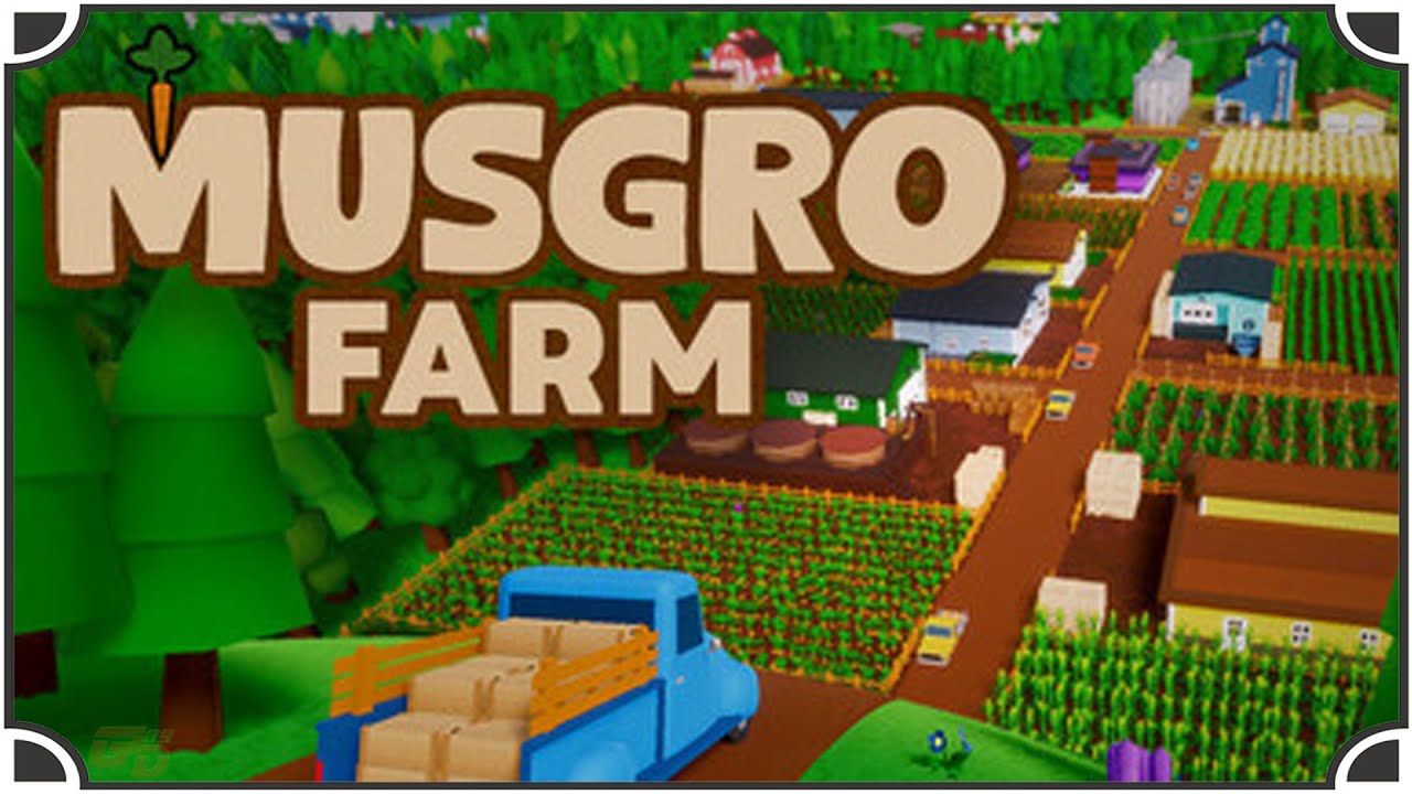 Musgro Farm Demo | First Look