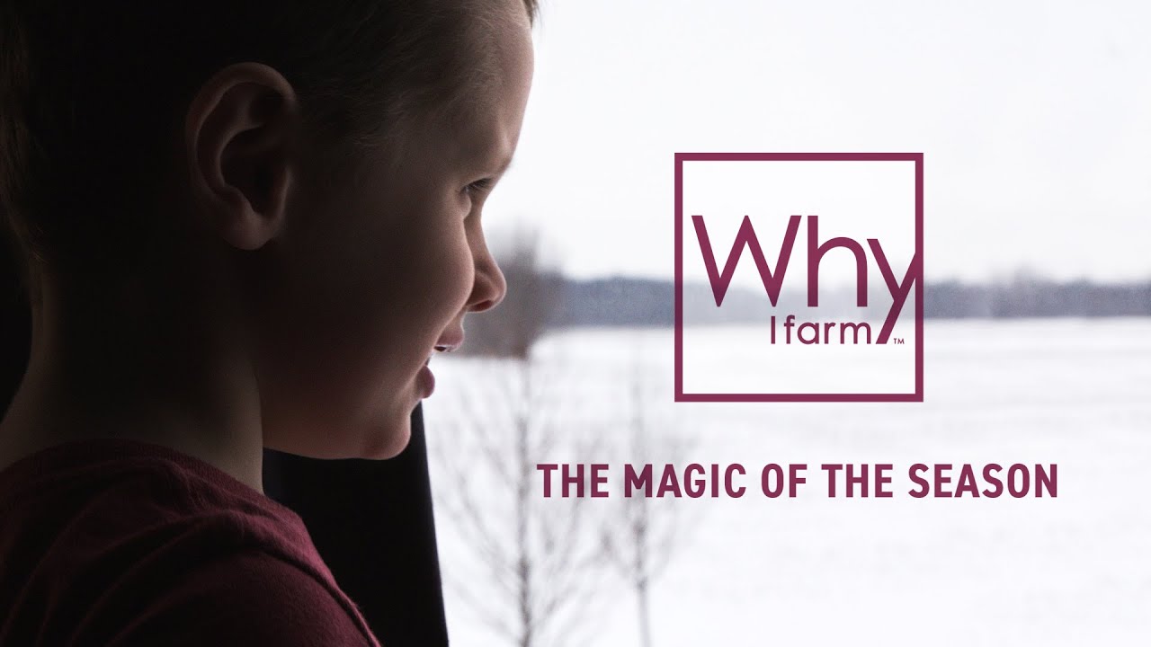 Why I Farm | The Magic of the Season