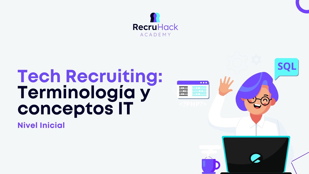 👩‍💻 Perfiles IT explicados para Recruiters | Aprende a identificar roles tech fácilmente