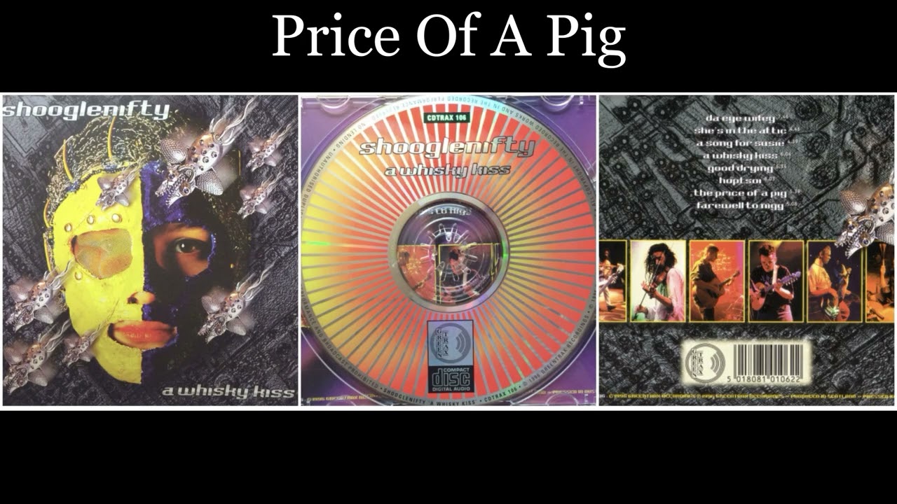 Shooglenifty - A Whisky Kiss - 07 Price Of A Pig