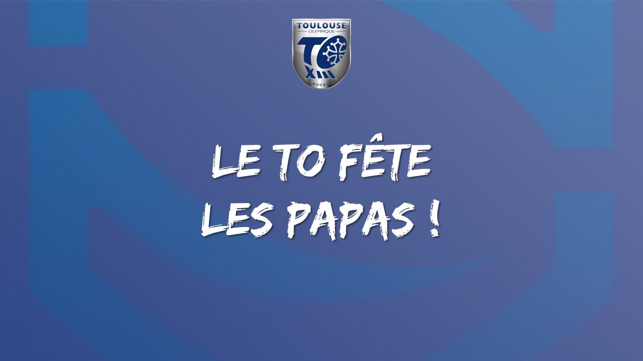 Le TO f&ecirc;te les papas - Paul MARCON