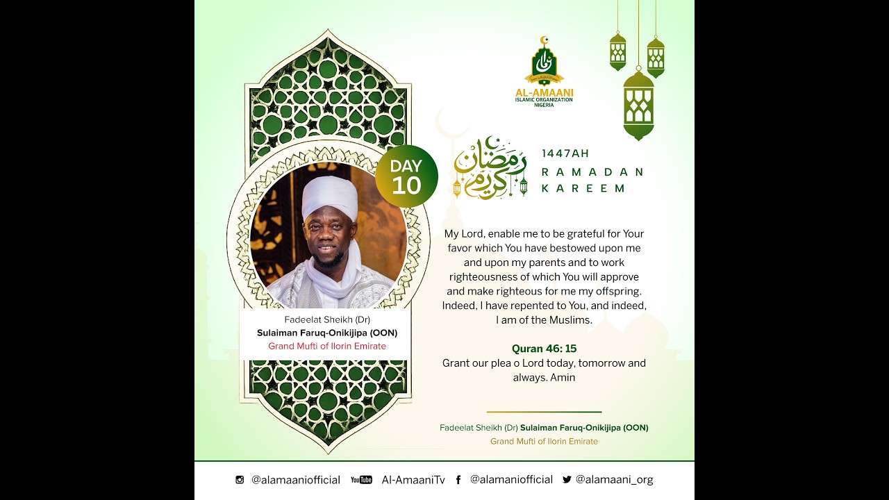 DAY 10 Fadeelat Sheikh Dr. Sulaiman Faruq-Onikijipa (Al-Miskeenbillah) 2026 Ramadan Tafsir - 1447AH