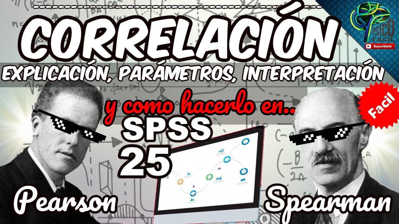 CORRELACION PEARSON Y SPEARMAN FACIL + Tutorial SPSS