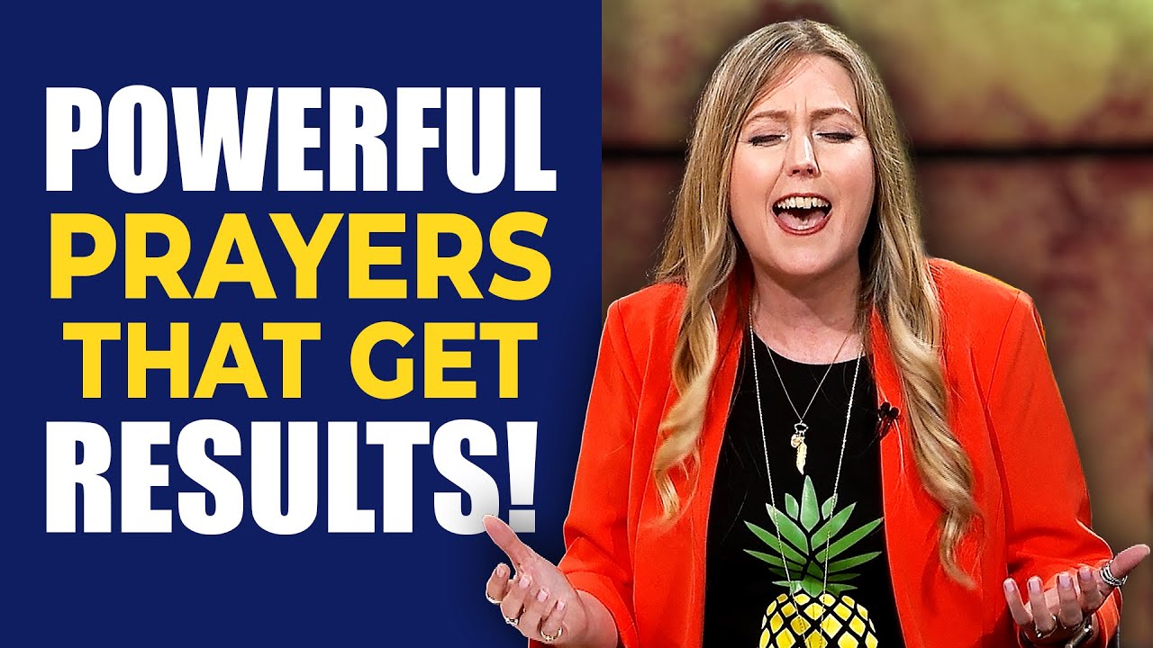 How to Pray Powerful Prayers That Get Results!