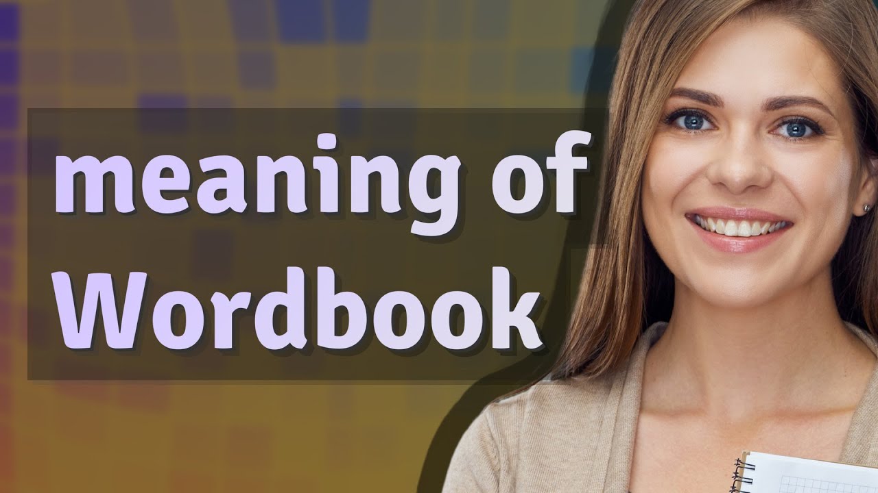 Wordbook | meaning of Wordbook