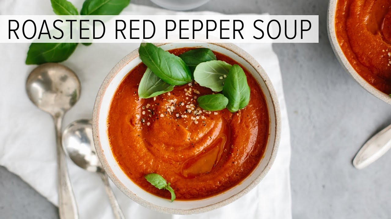 ROASTED RED PEPPER TOMATO SOUP | an easy, healthy soup recipe