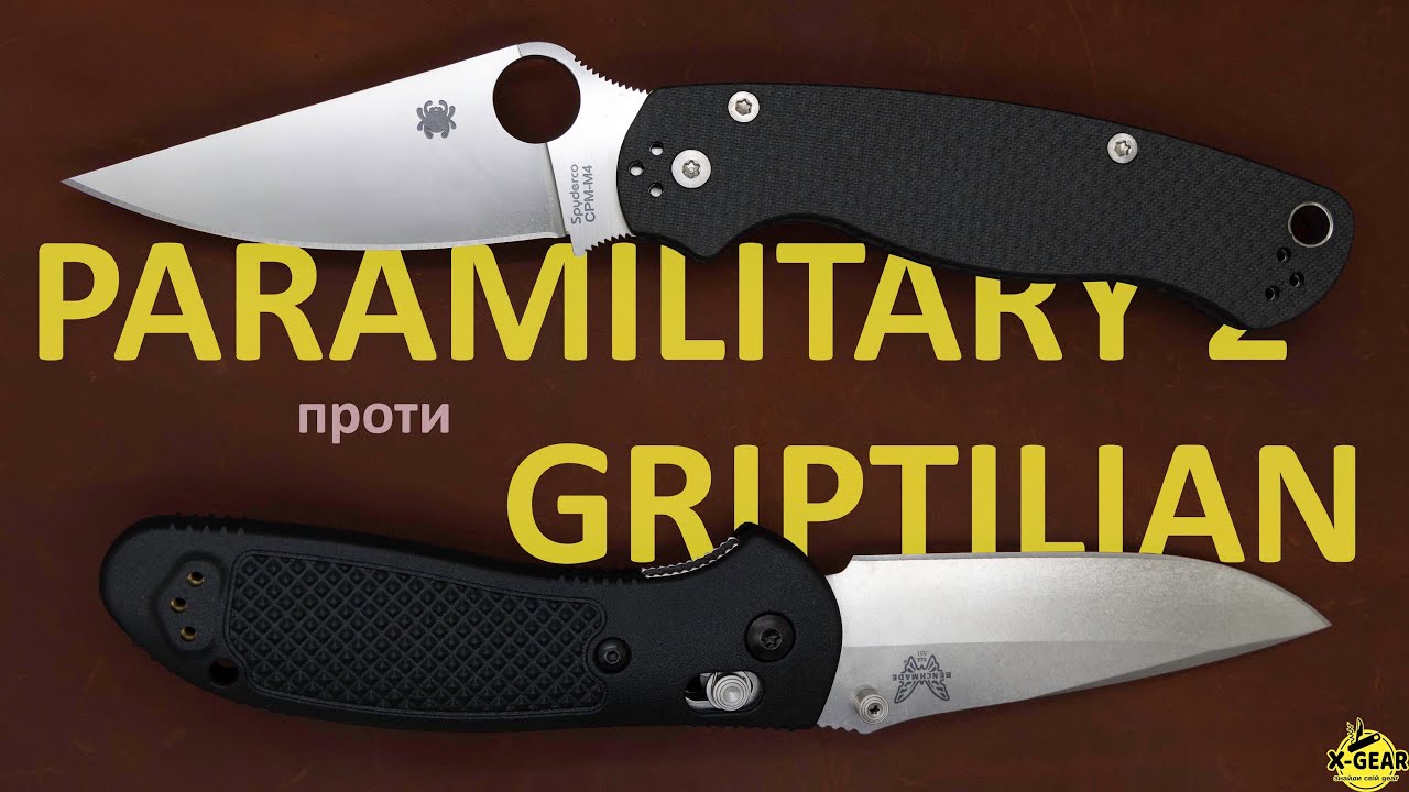 Spyderco Paramilitary 2 vs Benchmade Griptilian