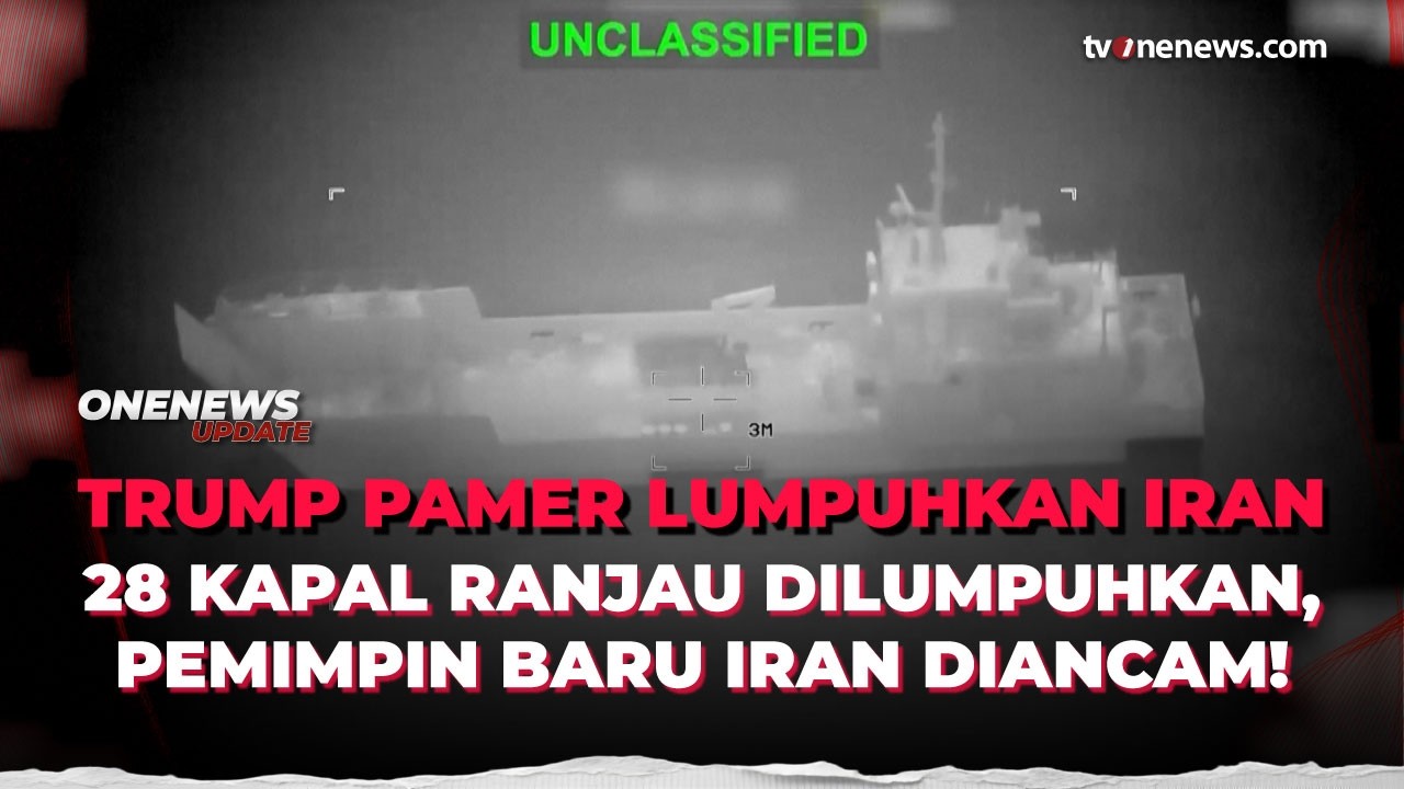 Trump Pamer Lumpuhkan 28 Kapal Ranjau Iran, Ancam Pemimpin Baru yang Sedang Naik! | OneNews Update