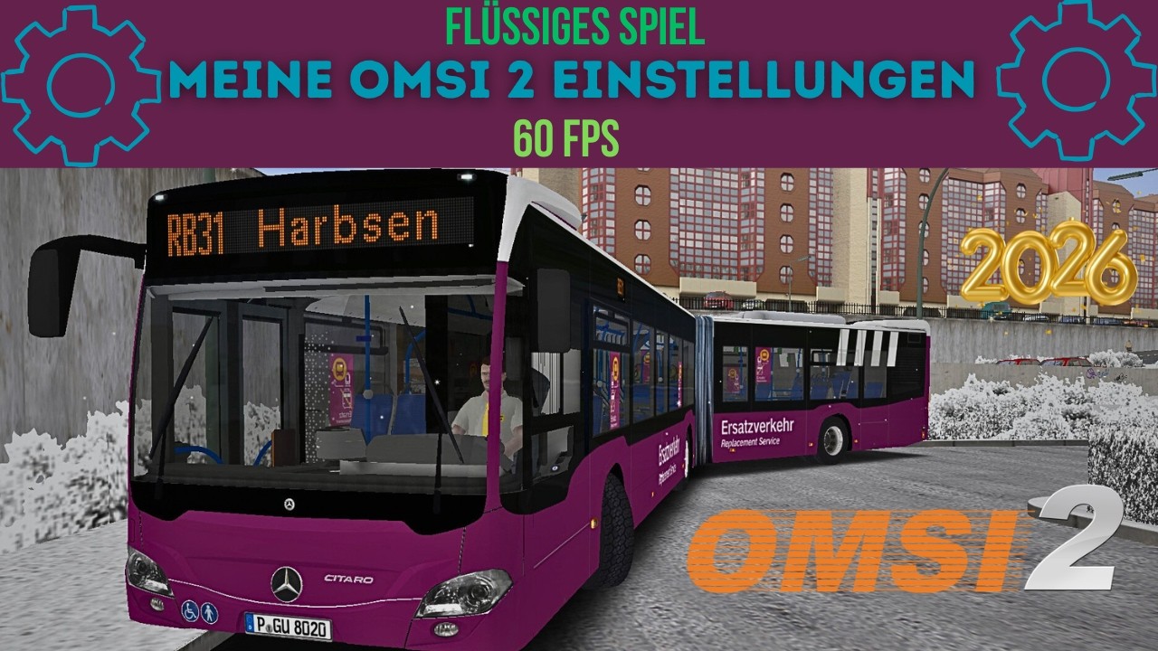 OMSI 2: Optimale Einstellungen finden ⚙️ - Meine Einstellungen 2026 🚍