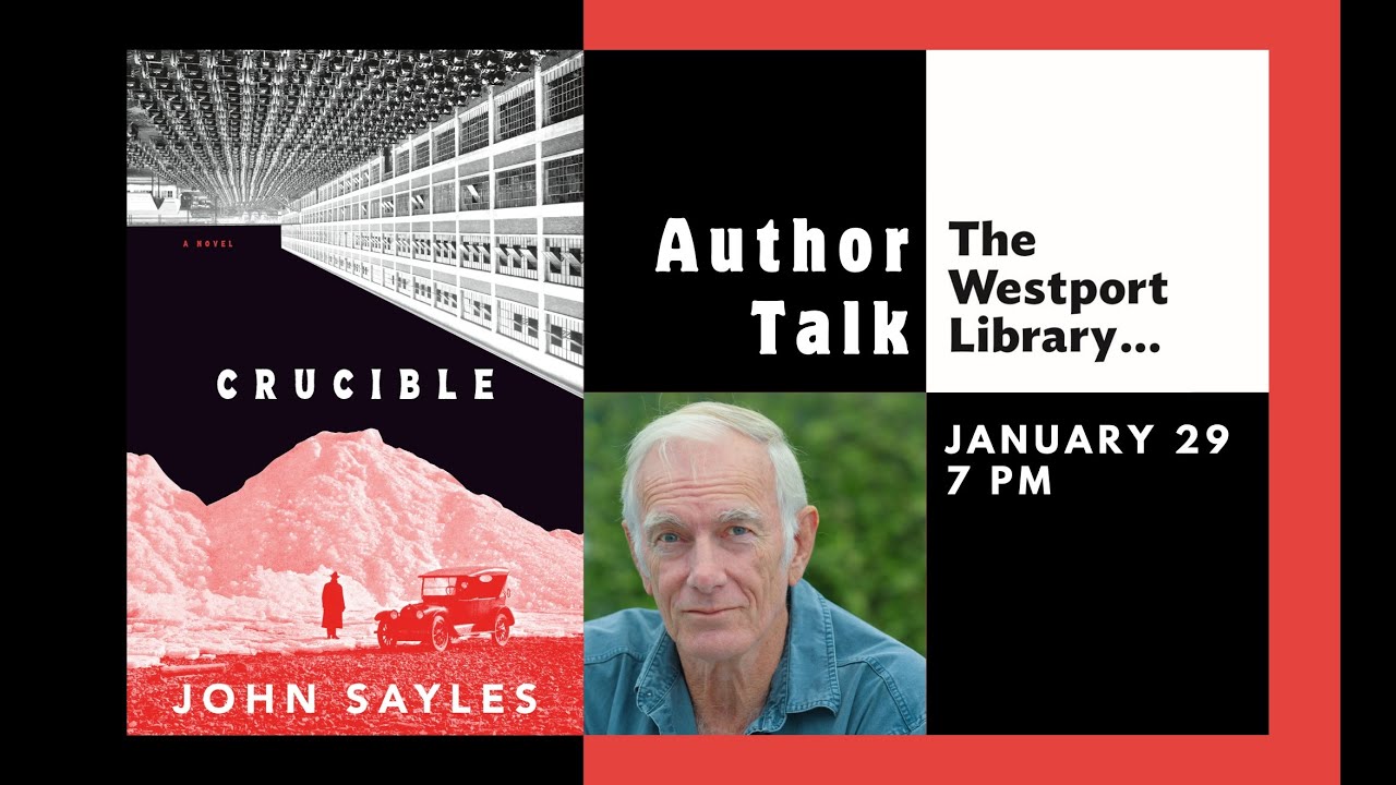 Author Talk: 'Crucible' by Oscar-Nominated Filmmaker John Sayles