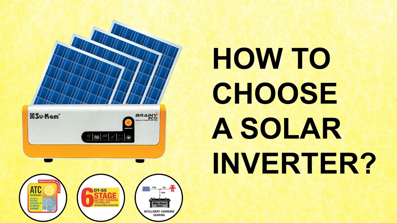 How to Choose an Off-Grid Hybrid Solar Inverter/UPS? Su-Kam Brainy Eco
