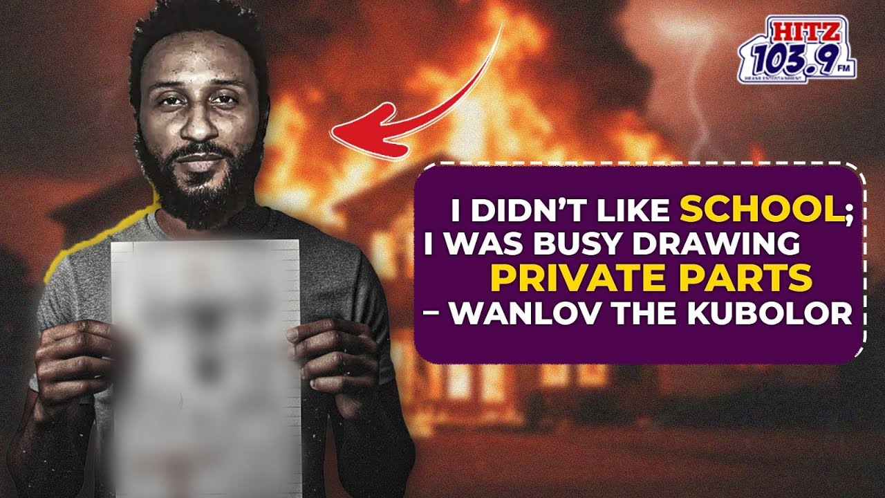 I didn&rsquo;t like school; I was busy drawing private parts  &ndash; Wanlov The Kubolor