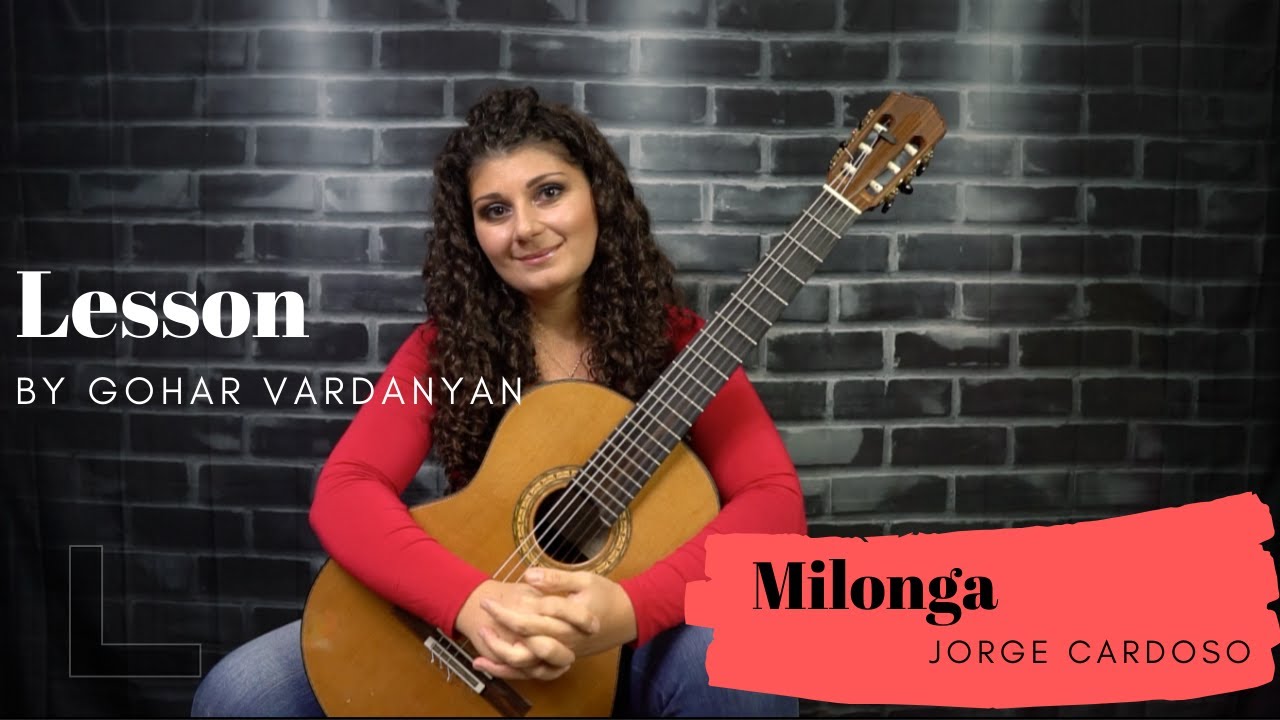 Milonga by Jorge Cardoso (2/2 Lesson) | Gohar Vardanyan