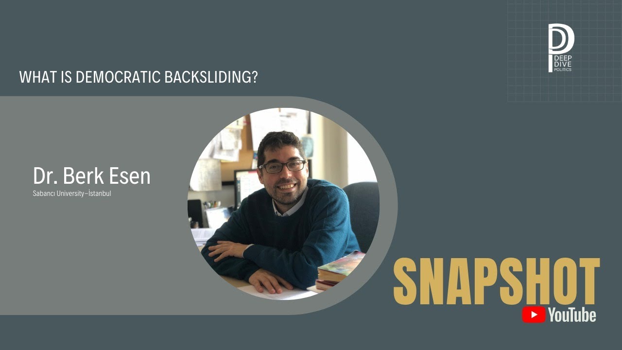 What is Democratic Backsliding? With Dr. Berk Esen