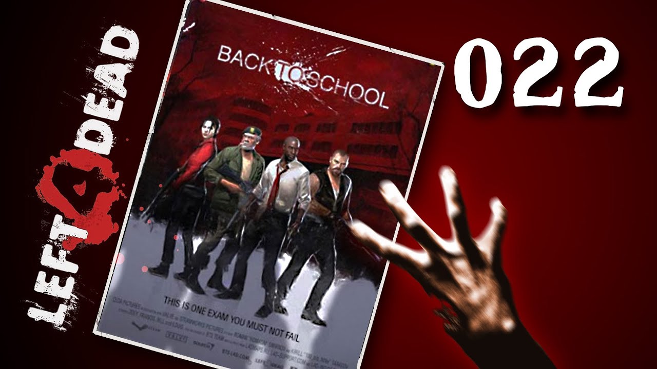 Let's Play Together Left 4 Dead #022 - Back to School [720p] [deutsch]