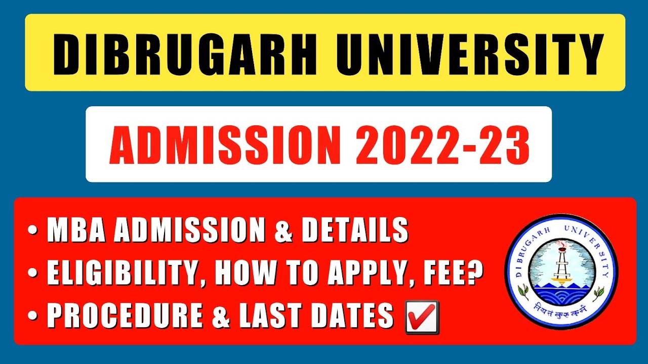 MBA Admission 2022 Dibrugarh University | Mba Eligibility, Fees, How To Apply Process | MAT CAT | DU