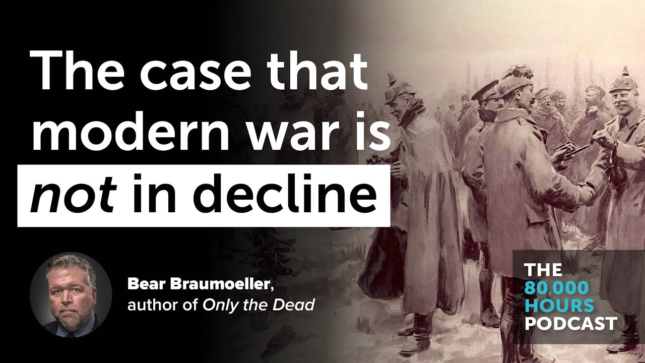 The case that war isn't in decline | Bear Braumoeller (2022)