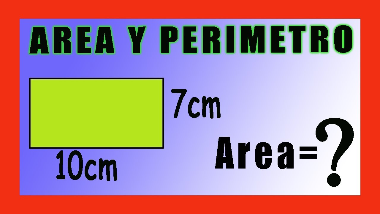 ✅👉 Area y Perimetro de un Rectangulo ✅ Area de un Rectangulo