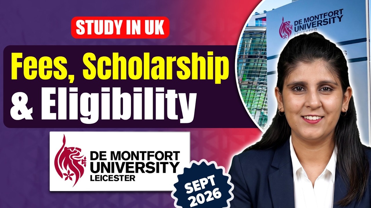 De Montfort University UK: Fees, Scholarship, Eligibility | September 2026 Intake UK | Study in UK