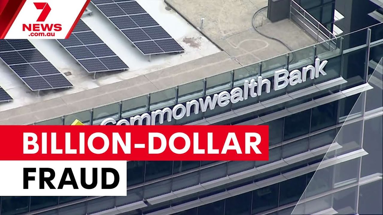 Commonwealth Bank reports billion-dollar loan fraud | 7NEWS