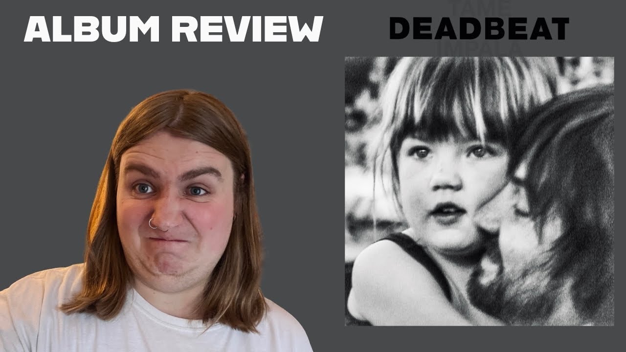 Tame Impala : Deadbeat Album Review!