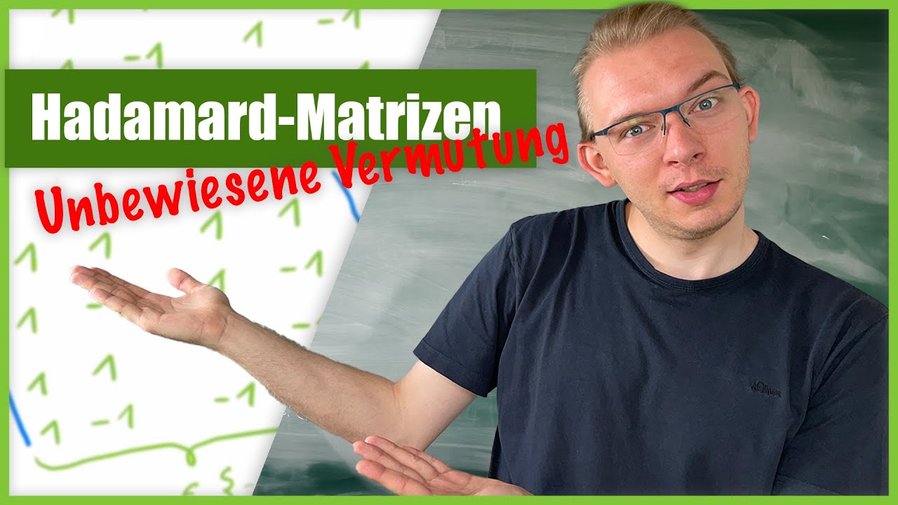 Hadamard-Matrizen - Eine unbewiesene Vermutung
