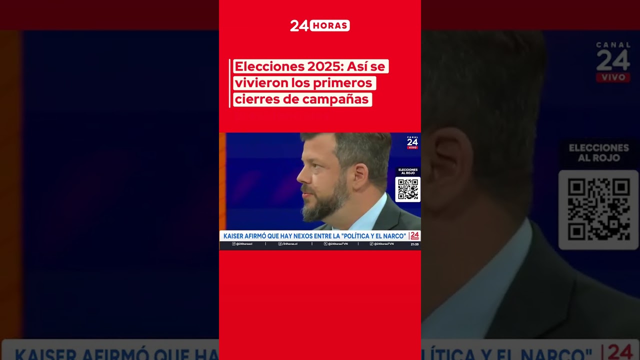Elecciones 2025: As&iacute; se vivieron los primeros cierres de campa&ntilde;as | 24 Horas TVN Chile