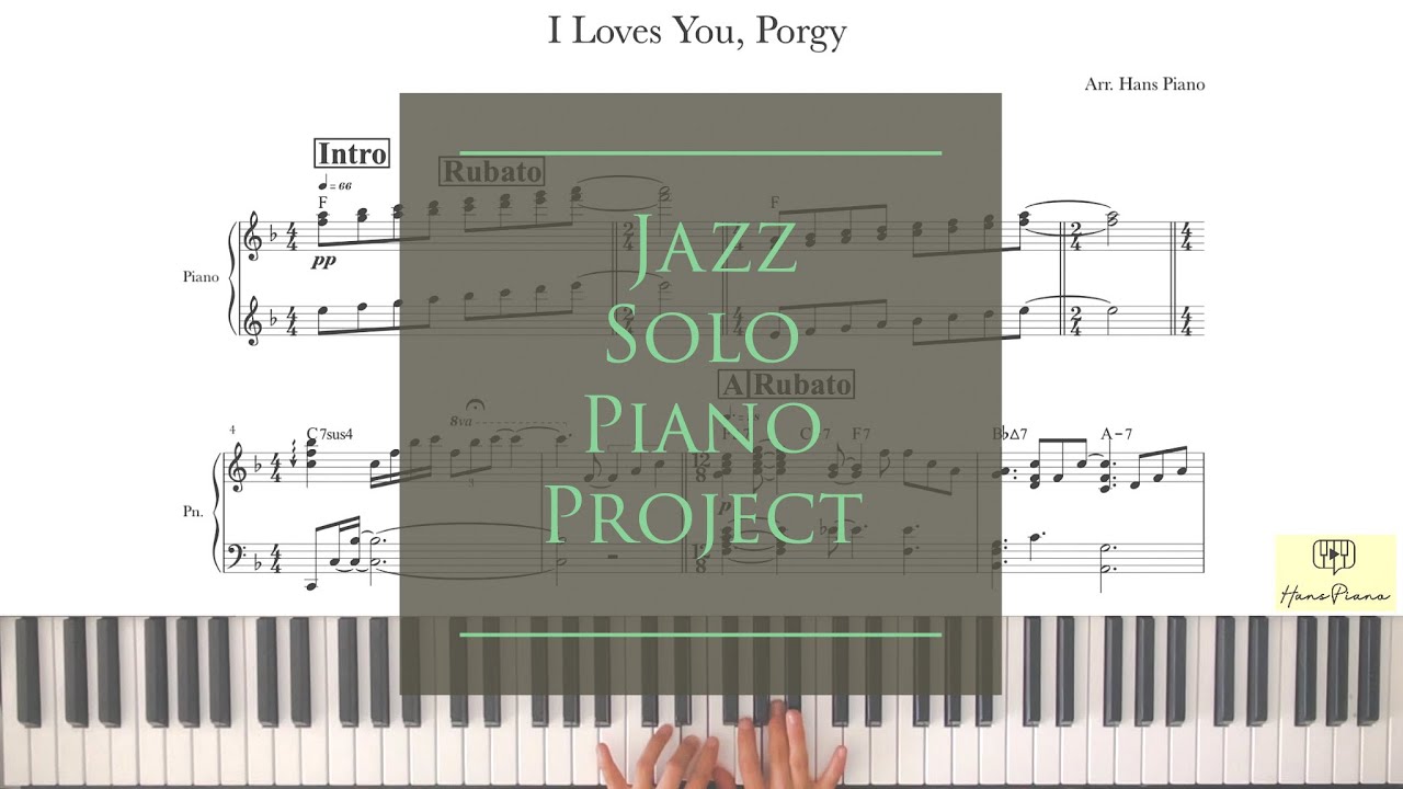 I Loves You, Porgy/Jazz Solo Piano/download for free transcription/arr.@hanspiano2020 a /무료악보