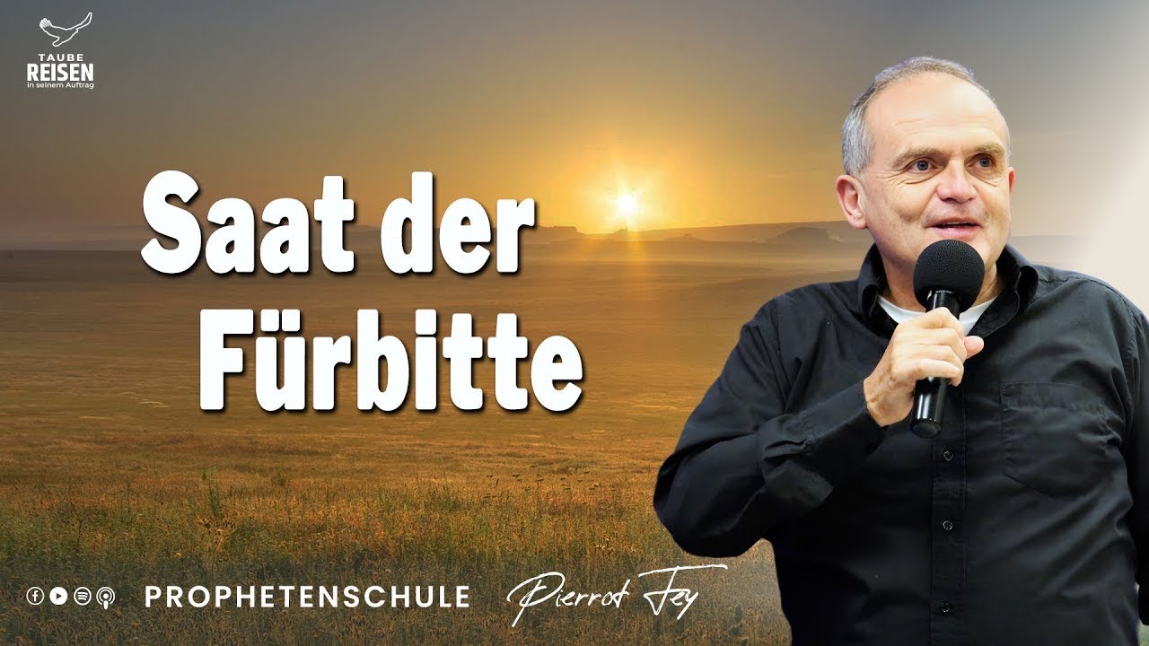 Pierrot Fey 🇩🇪 I Saat der Fürbitte