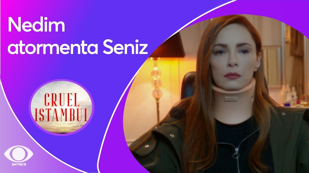 Cruel Istambul: Nedim atormenta Seniz