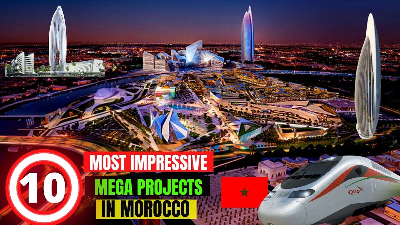 10 Most Impressive Mega Projects In Morocco