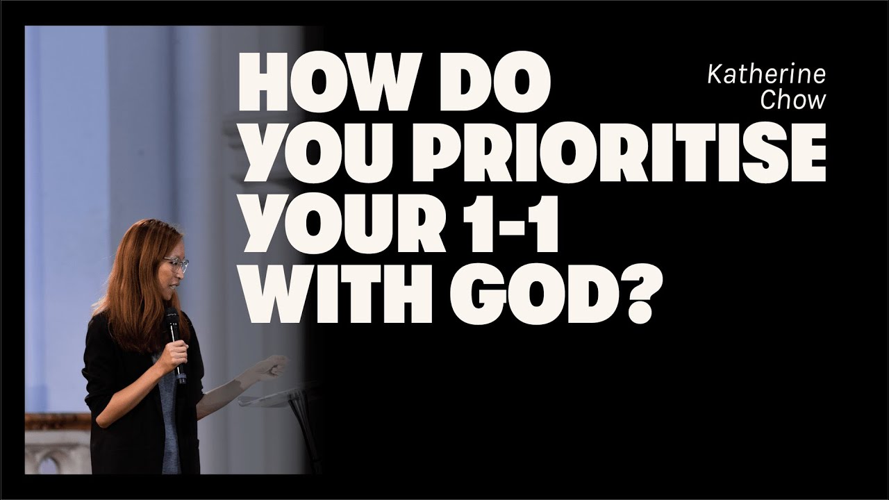 How Do You Prioritise Your 1-1 With God? Katherine Chow | HTB Live Stream