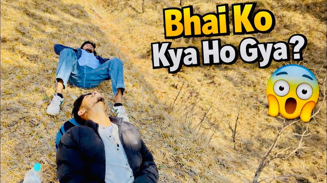 Bhai ko kya ho gya 😱 Phad par behosh😰