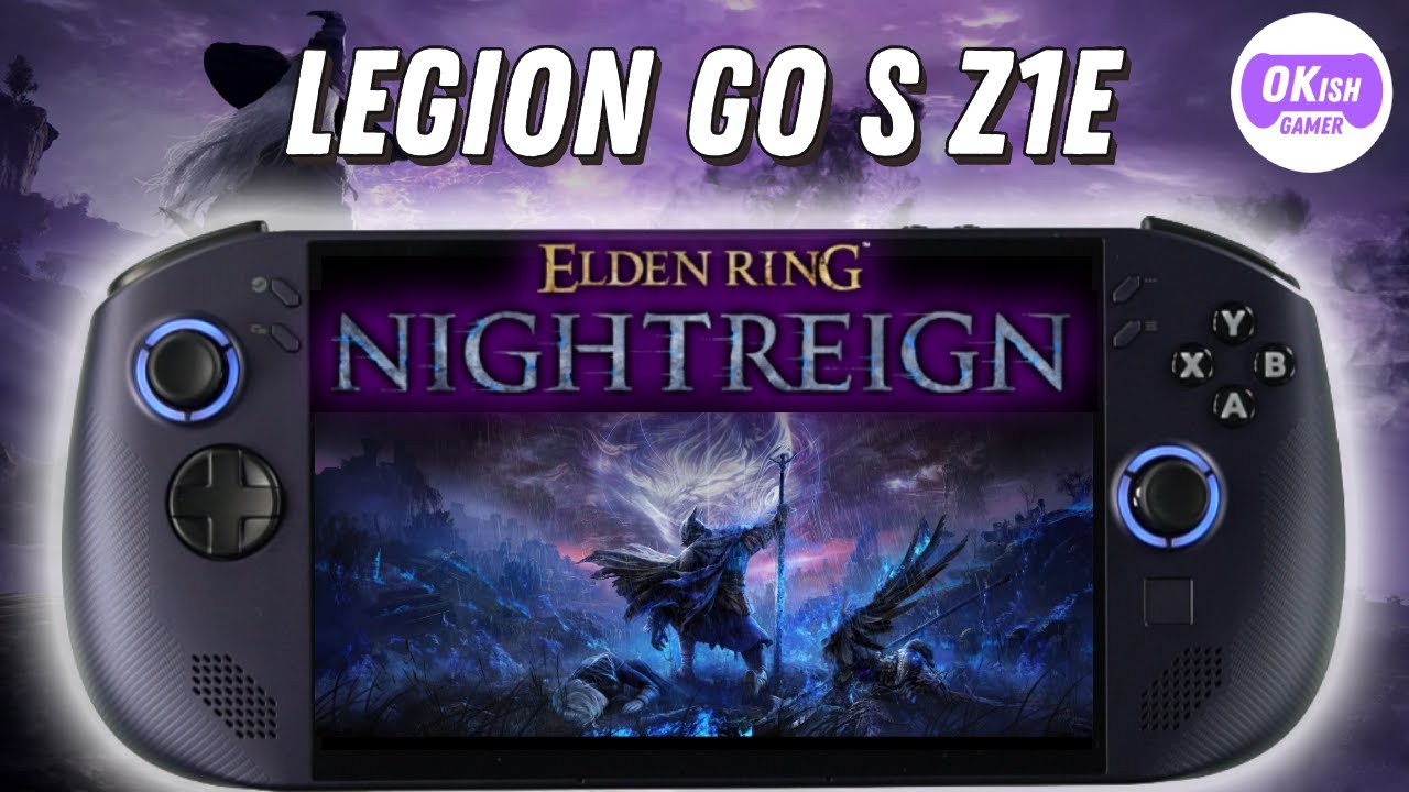Can Legion GO S run Elden Ring NIGHTREIGN?