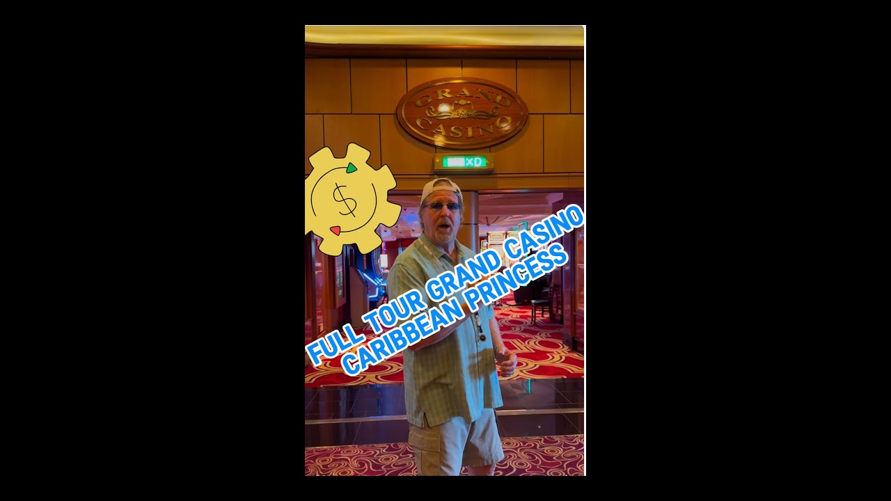 CARIBBEAN PRINCESS GRAND CASINO REMODELED TOUR 🎰