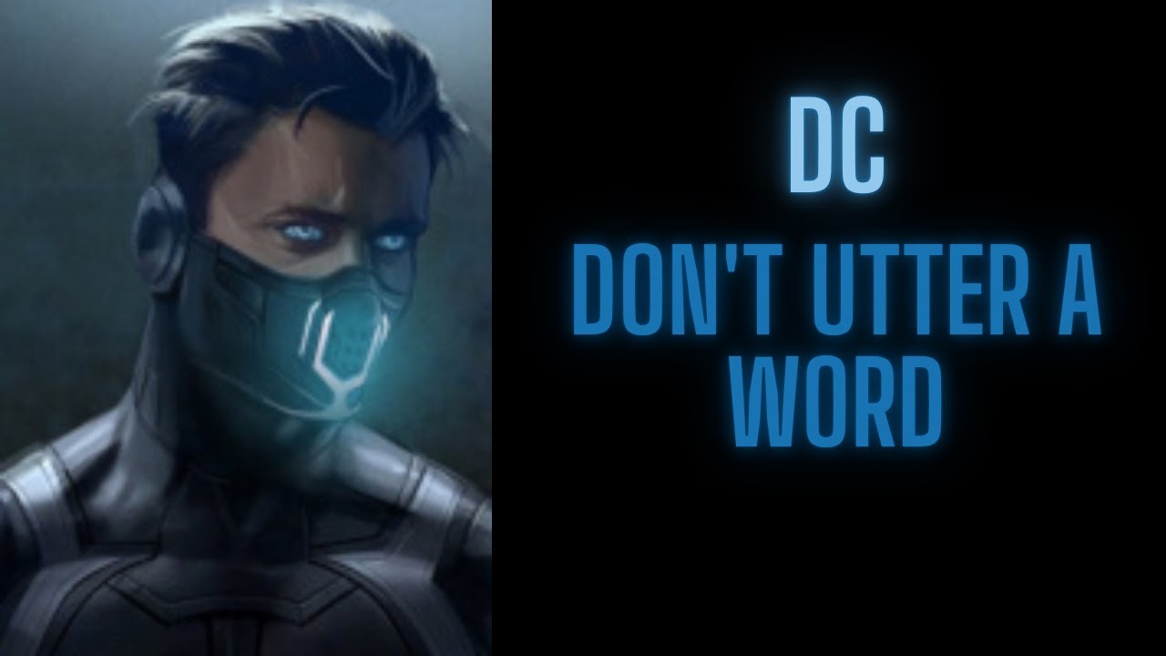 DC: DON'T UTTER A WORD | Part 3