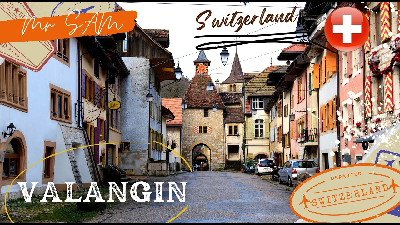 Switzerland 4k, Valangin is one of the most Beautiful Villages in Switzerland