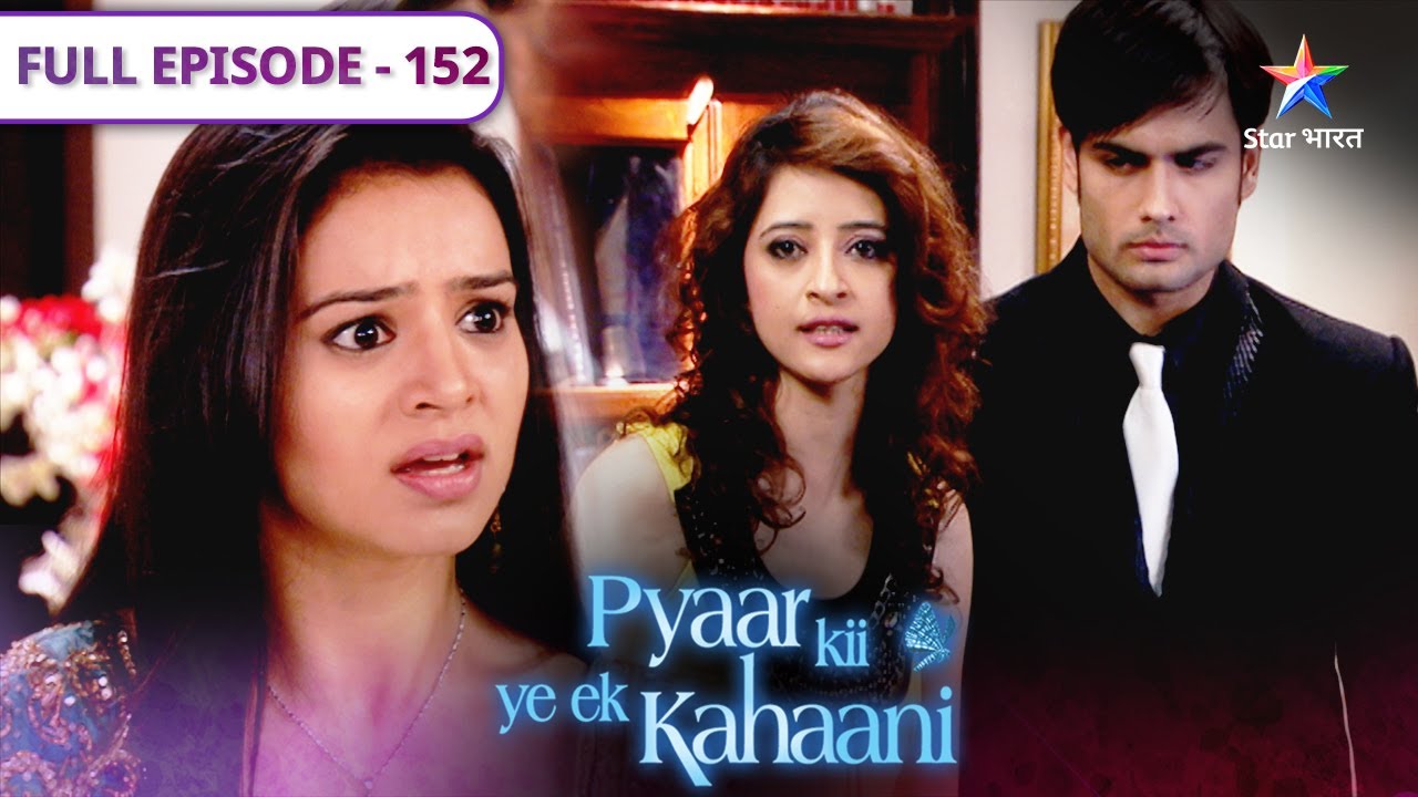 Pyaar Kii Ye Ek Kahaani | Misha aur Piya ki takraar | FULL EPISODE 152