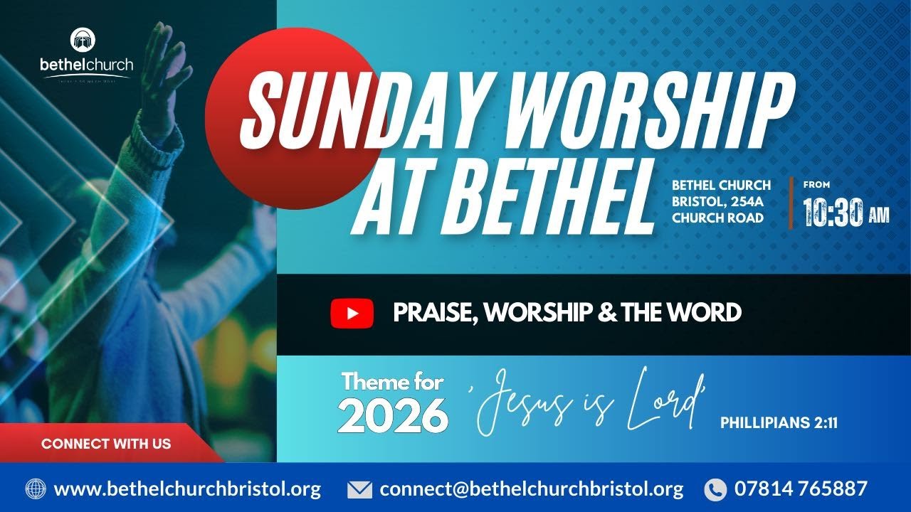 Bethel Bristol Church UK - Sunday 4th January  2026