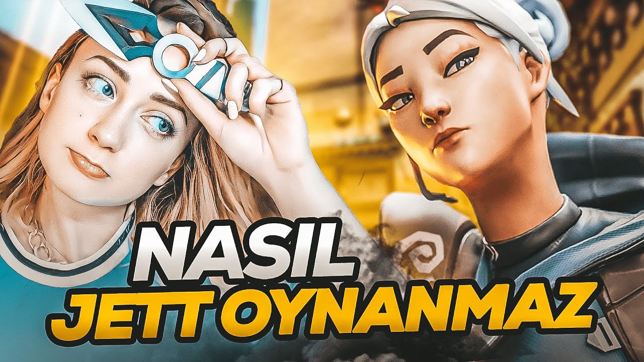 Killayda | JETT Nasıl Oynanmaz