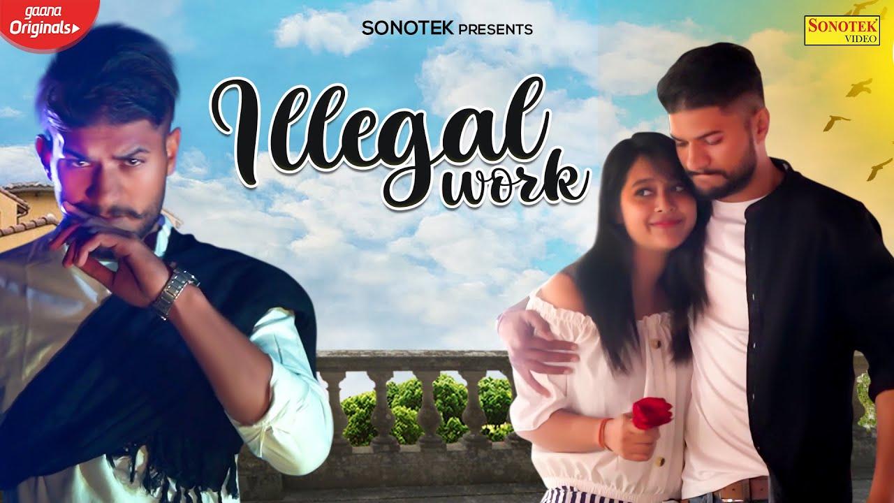 Illegal Work | Abhi Chaudhary | Vinni Betas | Latest Punjabi Song 2021 | Sonotek Punjabi