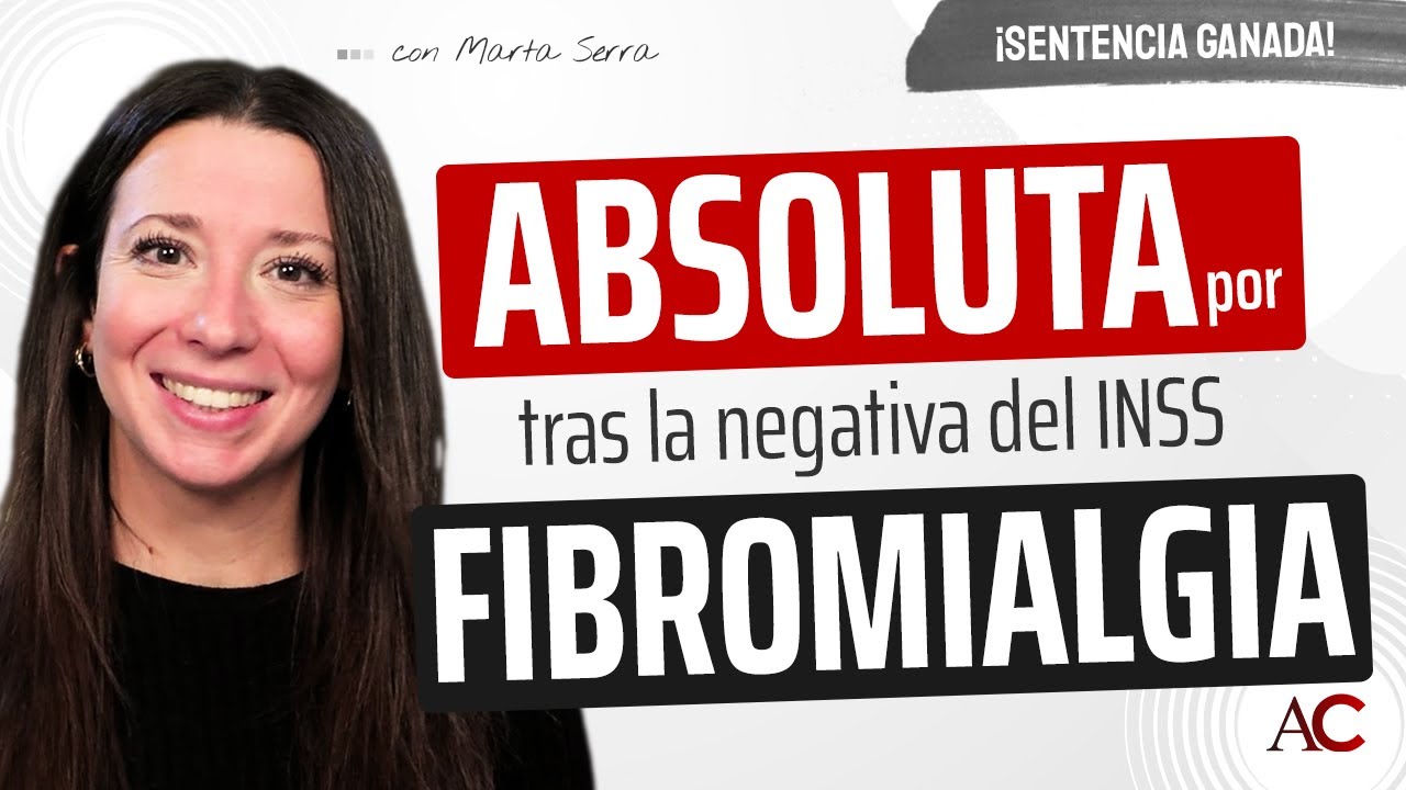 Absoluta por FIBROMIALGIA y FATIGA CRÓNICA en grado III