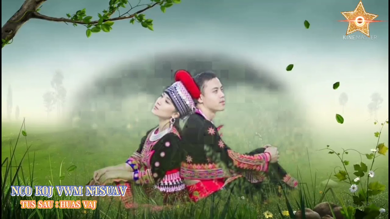 nco koj vwm ntsuav - nkauj tawm ntshiab - maivlug xyooj