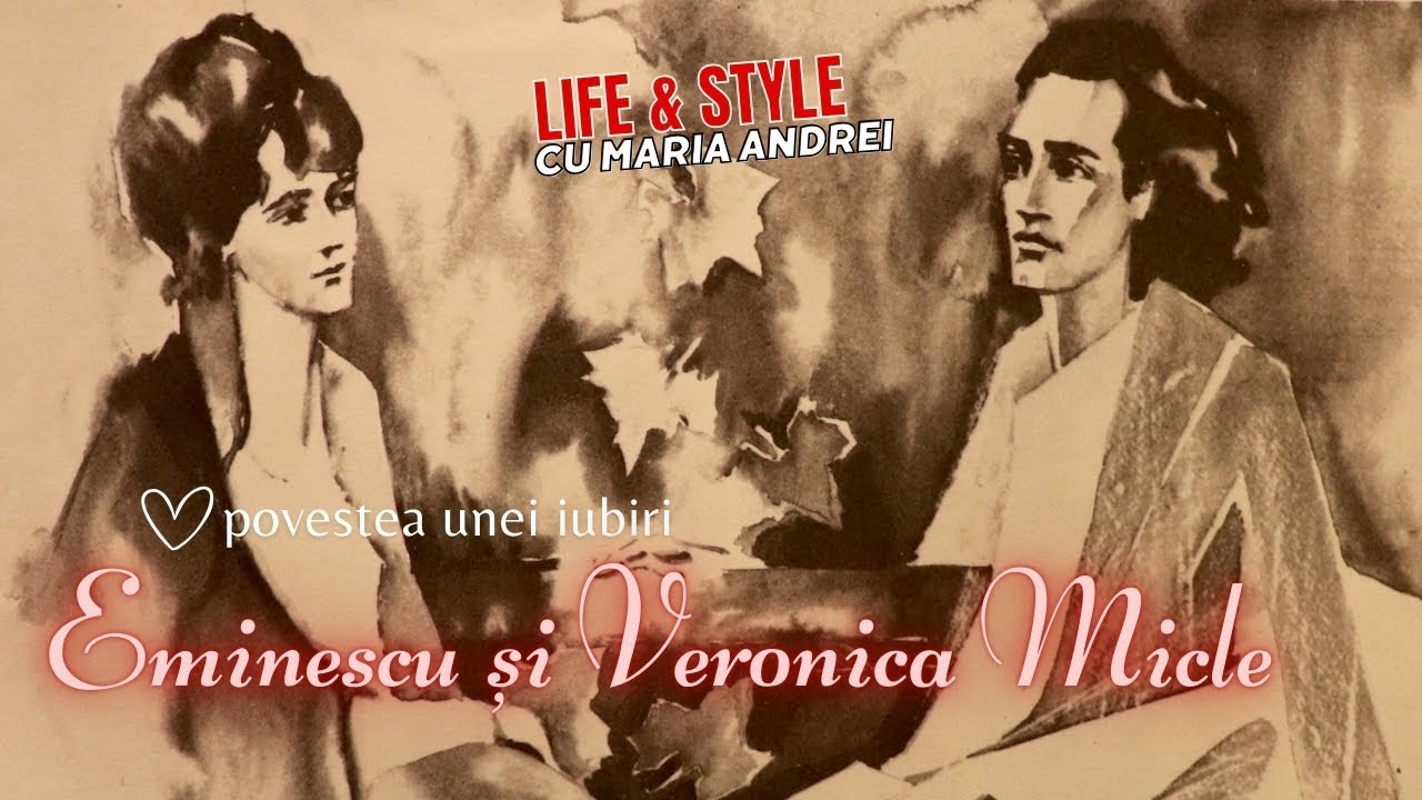 Povestea unei iubiri: Mihai Eminescu și Veronica Micle